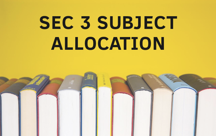 sec 3 subject allocation